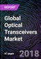 Global Optical Transceivers Market: Drivers, Restraints, Opportunities, Trends, and Forecasts up to 2024 - Product Thumbnail Image