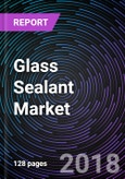 Glass Sealant Market By Type (Silicone, Polyurethane, Polysulfide), By End-User (Commercial Construction, Non-Commercial Construction , Transportation) and By Geography – Global Driver, Restraints, Opportunities, Trends, and Forecast to 2023- Product Image