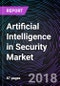 Artificial Intelligence in Security Market – Global Drivers, Restraints, Opportunities, Trends, and Forecasts up to 2024 - Product Thumbnail Image