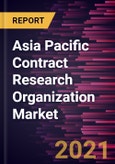 Asia Pacific Contract Research Organization Market Forecast to 2028 - COVID-19 Impact and Regional Analysis by Type; End User and Geography- Product Image