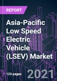 Asia-Pacific Low Speed Electric Vehicle (LSEV) Market 2020-2030 by Product (Two-wheelers, Three-wheelers, Four-wheelers), Voltage, Battery, Vehicle Type, End-user, and Country: Trend Forecast and Growth Opportunity- Product Image