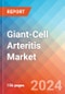 Giant-Cell Arteritis - Market Insight, Epidemiology and Market Forecast -2032 - Product Thumbnail Image