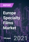 Europe Specialty Films Market 2020-2030 by Resin (Polyester, Nylon, Polyolefin, Fluoropolymer), Function (Barrier, Safety, Conduction), Industry Vertical, and Country: Trend Forecast and Growth Opportunity - Product Thumbnail Image