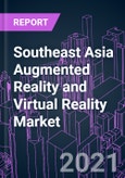 Southeast Asia Augmented Reality and Virtual Reality Market 2020-2027 by Technology, Component, Device Type, Industry Vertical, End-user, and Country: Trend Forecast and Growth Opportunity- Product Image