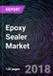 Epoxy Sealer Market By Substrate (Concrete, Metal, Wood), By End-user (Industrial construction, Non-industrial Construction, Transportation, Furniture and Sports Equipment) and By Geography – Global Driver, Restraints, Trends, and Forecast to 2023 - Product Thumbnail Image