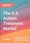 The U.S. Autism Treatment Market - Product Thumbnail Image