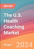 The U.S. Health Coaching Market- Product Image