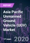 Asia Pacific Unmanned Ground Vehicle (UGV) Market 2020-2026 by Vehicle Mobility, Mode of Operation, Propulsion, System Component, Vehicle Size, Industry Vertical, and Country: Trend Forecast and Growth Opportunity - Product Thumbnail Image