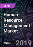Human Resource Management Market By Component (Software and Services ), By Organization Size (MSMEs and Large Enterprises), By Deployment Type (On-premise and On-cloud), and By Region (North America, Europe, APAC, and RoW) – Global Forecast up to 2025- Product Image