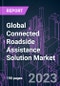 Global Connected Roadside Assistance Solution Market 2022-2032 by Offering, Vehicle Type, Service Type, Solution Provider, and Region: Trend Forecast and Growth Opportunity - Product Image