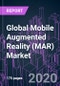 Global Mobile Augmented Reality (MAR) Market by Technology, Component, Mobile Device, Industry Vertical, End-user, and Region 2020-2026: Trend Forecast and Growth Opportunity - Product Thumbnail Image