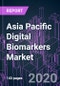 Asia Pacific Digital Biomarkers Market 2020-2030 by System Component, Therapeutic Area, Application, Development Status, End User, and Country: Trend Forecast and Growth Opportunity - Product Thumbnail Image