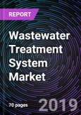 Wastewater Treatment System Market By Type of Waste (Municipal Waste and Industrial Waste), and By Region - Global Forecast up to 2025- Product Image