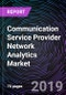 Communication Service Provider Network Analytics Market By Application (Customer Management and Engagement, Service Optimization, Customer Insights, and Decision Management), By Type (2G/3G, 4G/LTE, and 5G), By Regions - Global Forecast up to 2025 - Product Thumbnail Image