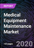 Medical Equipment Maintenance Market by Device, Service Type, Service Provider, End User and Geography - Forecast to 2026- Product Image