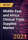 Middle East and Africa Clinical Trials Supplies Market Forecast to 2027 - COVID-19 Impact and Regional Analysis by Product & Service, Stage, Drug Type, and Application- Product Image