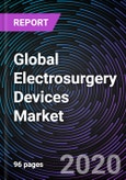 Global Electrosurgery Devices Market by Product, Type of Surgery, Geography - Global Drivers, Restraints, Opportunities, Trends, and Forecast up to 2026- Product Image