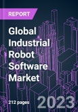 Global Industrial Robot Software Market 2020-2026 by Robot Type, Robot Application, Human-Robot Collaboration, Software Type, Provider, Industry Vertical, and Region: Trend Forecast and Growth Opportunity- Product Image