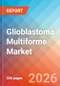 Glioblastoma Multiforme - Market Insight, Epidemiology, and Market Forecast -2036 - Product Thumbnail Image