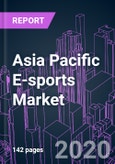 Asia Pacific E-sports Market 2020-2030 by Game Type, Revenue Source, Device, Streaming Platform, Audience Type, Viewer Gender, Age Group, and Country: Trend Forecast and Growth Opportunity- Product Image