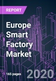 Europe Smart Factory Market 2020-2026 by Component, Product (Industrial 3D Printing, Sensors, Machine Vision, Industrial Robots, Industrial Network, Control Devices), Technology, End User, and Country: Trend Forecast and Growth Opportunity- Product Image