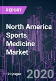 North America Sports Medicine Market 2020-2030 by Product (Repair, Recovery, Monitoring, Accessories), Application (Knee, Shoulder, Hip), End User, and Country: Trend Forecast and Growth Opportunity- Product Image