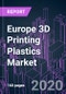 Europe 3D Printing Plastics Market 2020-2030 by Polymer Type, Material Form, Technology, Use Type (Commercial, Personal), Application, End User, and Country: Trend Forecast and Growth Opportunity - Product Thumbnail Image