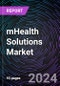 mHealth Solutions Market by Service Type, Device Type, Stake Holder and Geography - Global Forecast to 2026 - Product Thumbnail Image