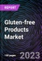 Gluten-free Products Market by Type, Distribution Channel, Form and Geography - Forecast to 2028 - Product Thumbnail Image