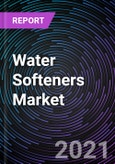 Water Softeners Market by End-Use, Type, and Geography - Global Forecast up to 2026- Product Image