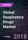 Global Respiratory Drugs Market 2018-2024- Product Image
