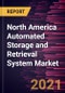 North America Automated Storage and Retrieval System Market Forecast to 2028 - COVID-19 Impact and Regional Analysis by Type and End Users - Product Thumbnail Image