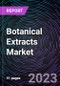 Botanical Extracts Market by Source, Form, Application and Geography-Forecast up to 2028 - Product Image