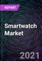 Smartwatch Market As Per Products, Application, Operating System, and Geography - Global Forecast up to 2026 - Product Thumbnail Image