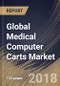 Global Medical Computer Carts Market Analysis (2017-2023) - Product Thumbnail Image