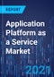 Application Platform as a Service Market Research Report: By Deployment Mode, Enterprise Size, Service - Global Industry Analysis and Demand Forecast to 2030 - Product Thumbnail Image