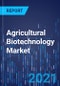 Agricultural Biotechnology Market Research Report: By Technology (Genome Editing, DNA Sequencing, RNAi, Synthetic Biology, Biochip), Product (Transgenic Seeds, Crop Protection Products) - Global Industry Analysis and Growth Forecast to 2030 - Product Thumbnail Image
