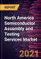 North America Semiconductor Assembly and Testing Services Market Forecast to 2028 - COVID-19 Impact and Regional Analysis by Services and Application - Product Thumbnail Image