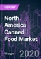 North America Canned Food Market 2020-2030 by Product (Seafood, Vegetables, Meat), Food Type (Conventional, Organic), Distribution Channel, and Country: Trend Forecast and Growth Opportunity - Product Thumbnail Image
