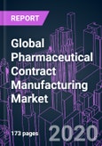 Global Pharmaceutical Contract Manufacturing Market 2020-2030 by Category, Product (API, FDF), Phase (Clinical, Commercial), Type (Sterile, Non-Sterile), Therapeutic Application, and Region: Trend Forecast and Growth Opportunity- Product Image