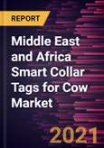 Middle East and Africa Smart Collar Tags for Cow Market Forecast to 2027 - COVID-19 Impact and Regional Analysis by Product Type; Application- Product Image