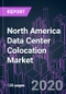 North America Data Center Colocation Market 2020-2026 by Service Type, Enterprise Size, Infrastructure Investment, Industry Vertical, and Country: Trend Forecast and Growth Opportunity - Product Thumbnail Image