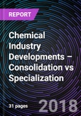 Chemical Industry Developments – Consolidation vs Specialization- Product Image