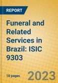Funeral and Related Services in Brazil: ISIC 9303- Product Image