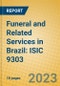 Funeral and Related Services in Brazil: ISIC 9303 - Product Image