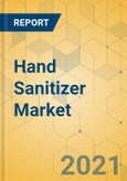 Hand Sanitizer Market - Global Outlook and Forecast 2021-2026- Product Image