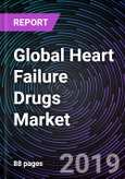Global Heart Failure Drugs Market – Drivers, Restraints, Opportunities, Trends, and Forecast up to 2025- Product Image