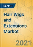 Hair Wigs and Extensions Market - Global Outlook and Forecast 2021-2026- Product Image