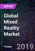 Global Mixed Reality Market - Drivers, Restraints, Opportunities, Trends, and Forecast up to 2025- Product Image