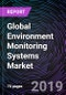 Global Environment Monitoring Systems Market - Drivers, Restraints, Opportunities, Trends, and Forecast up to 2025 - Product Thumbnail Image